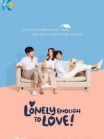 Lonely Enough To Love (2020)