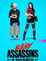 Baby Assassins 2 Babies (2023)